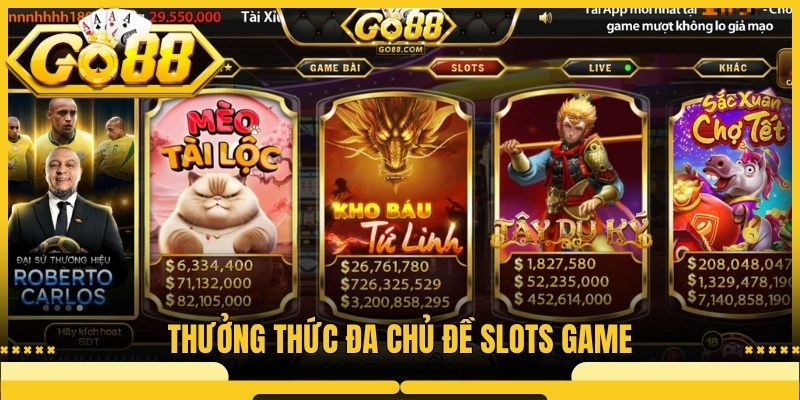 Go88 h co com - Link Tải Go88 | Trải Nghiệm Game Đổi Thưởng Số 1 4 Thưởng thức đa chủ đề slots game